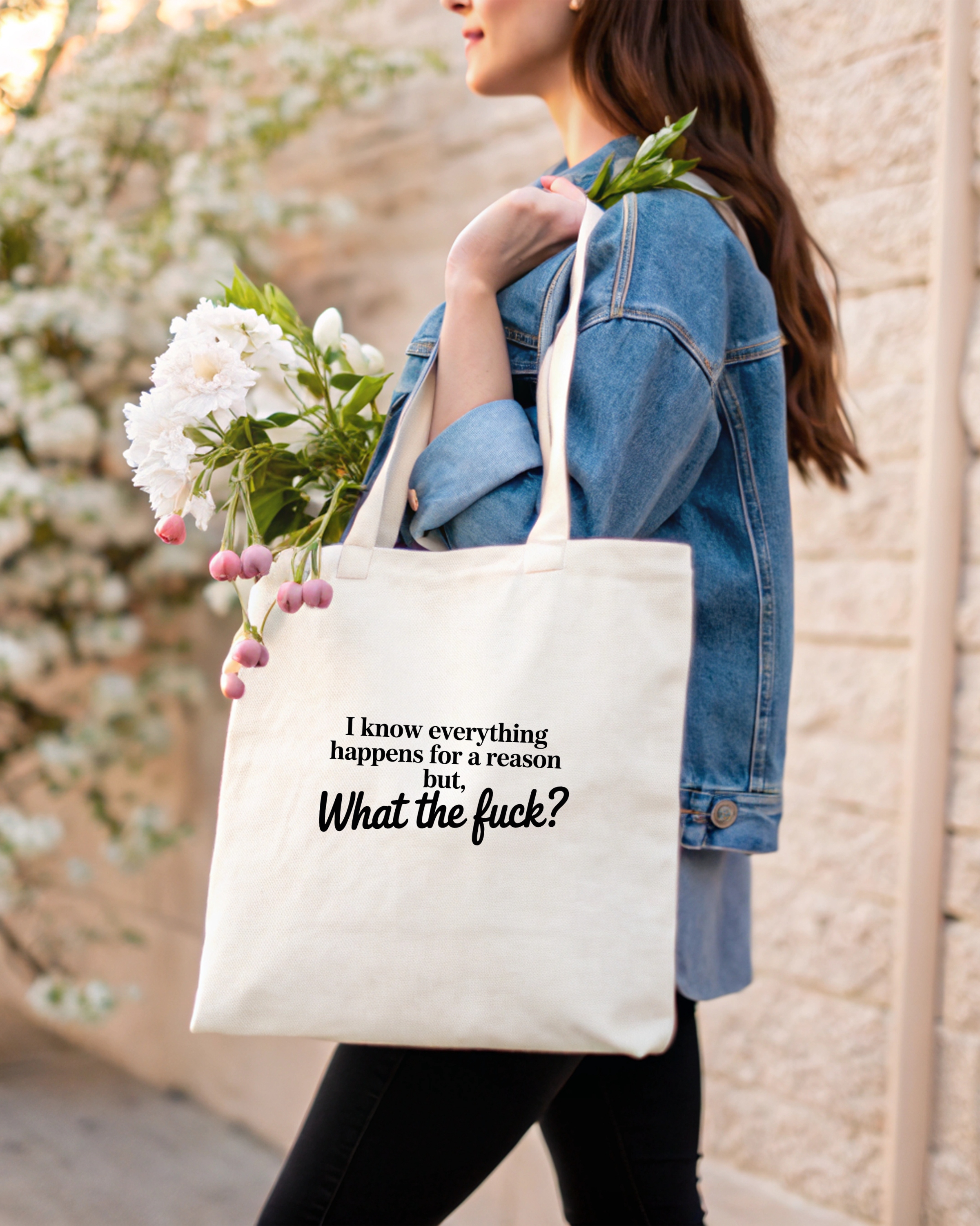 Tote Bag I know Everything Happens For a Reason