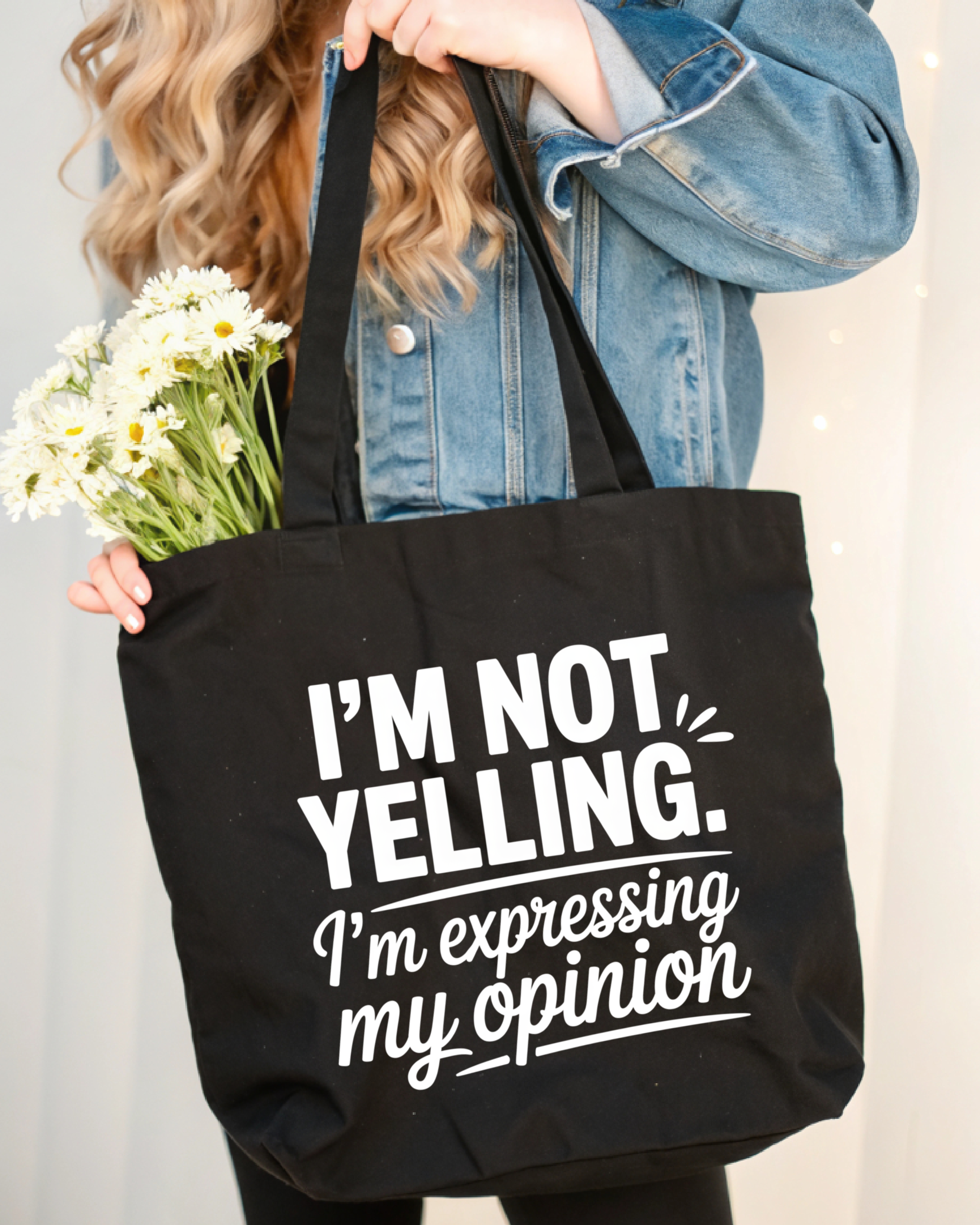 Tote Bag I'm not yelling. I'm explaining my opinion