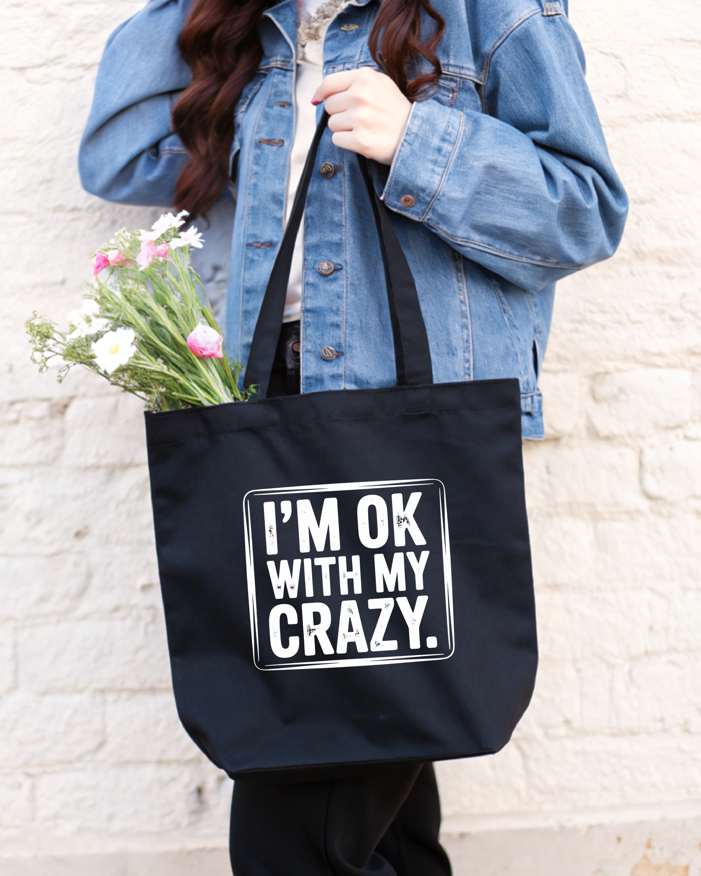 Tote Bag I'm ok With My Crazy