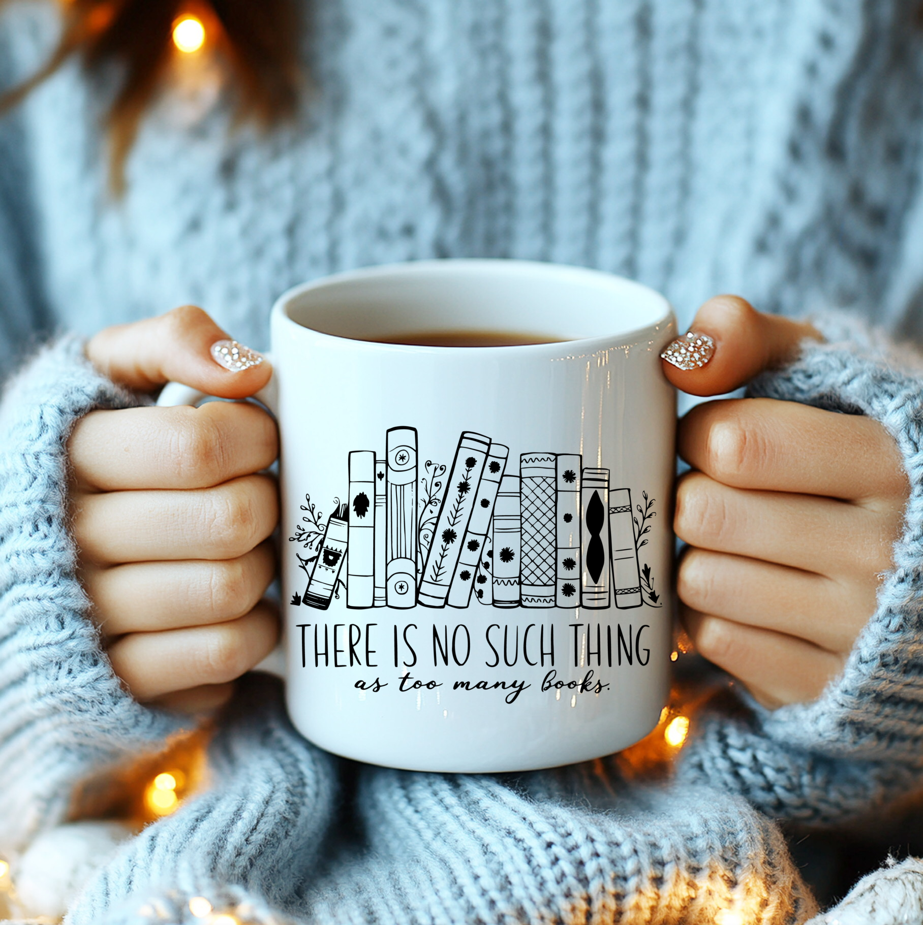 Coffee Cup There is no such thing as to many books