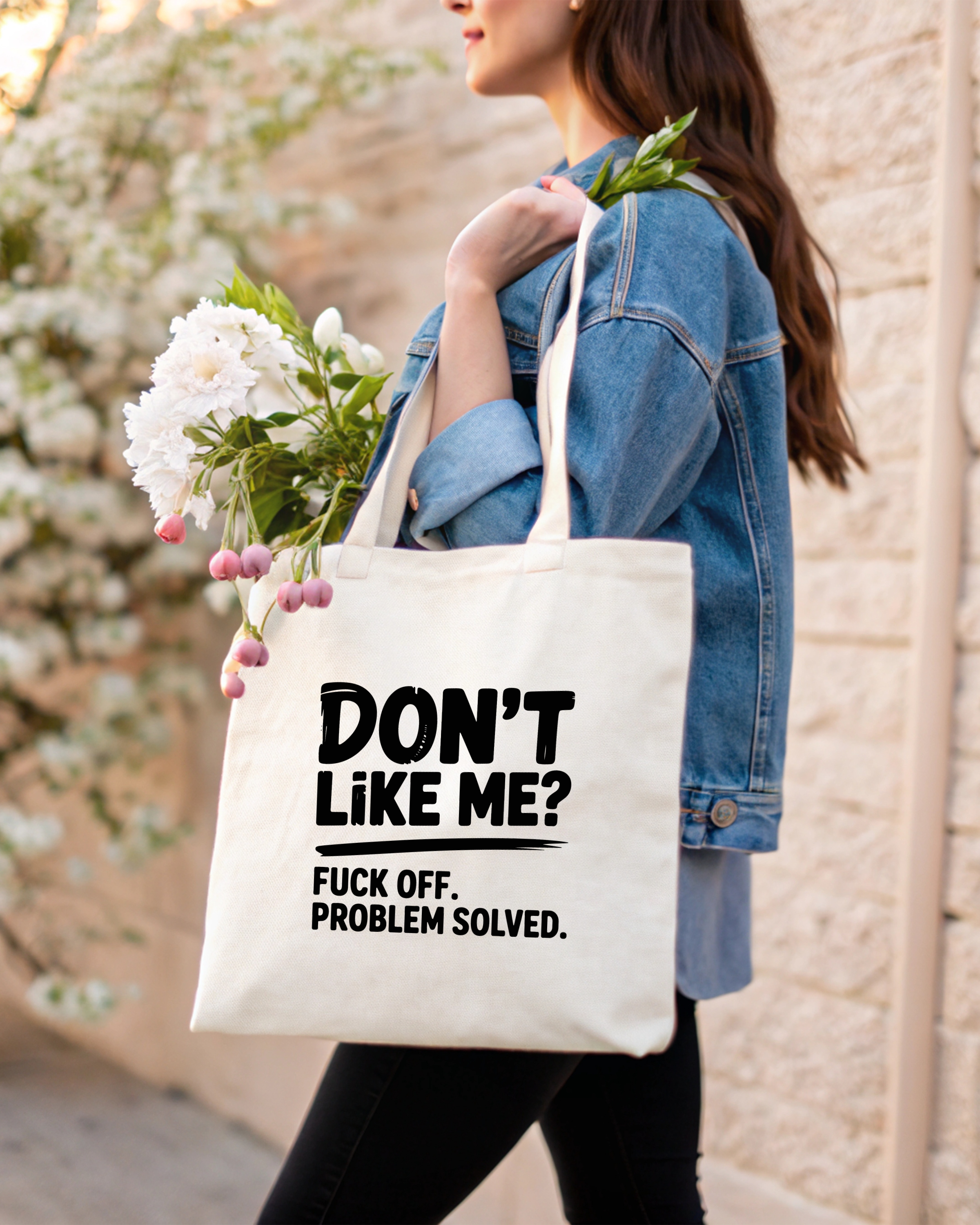 Tote Bag Dont Like Me?