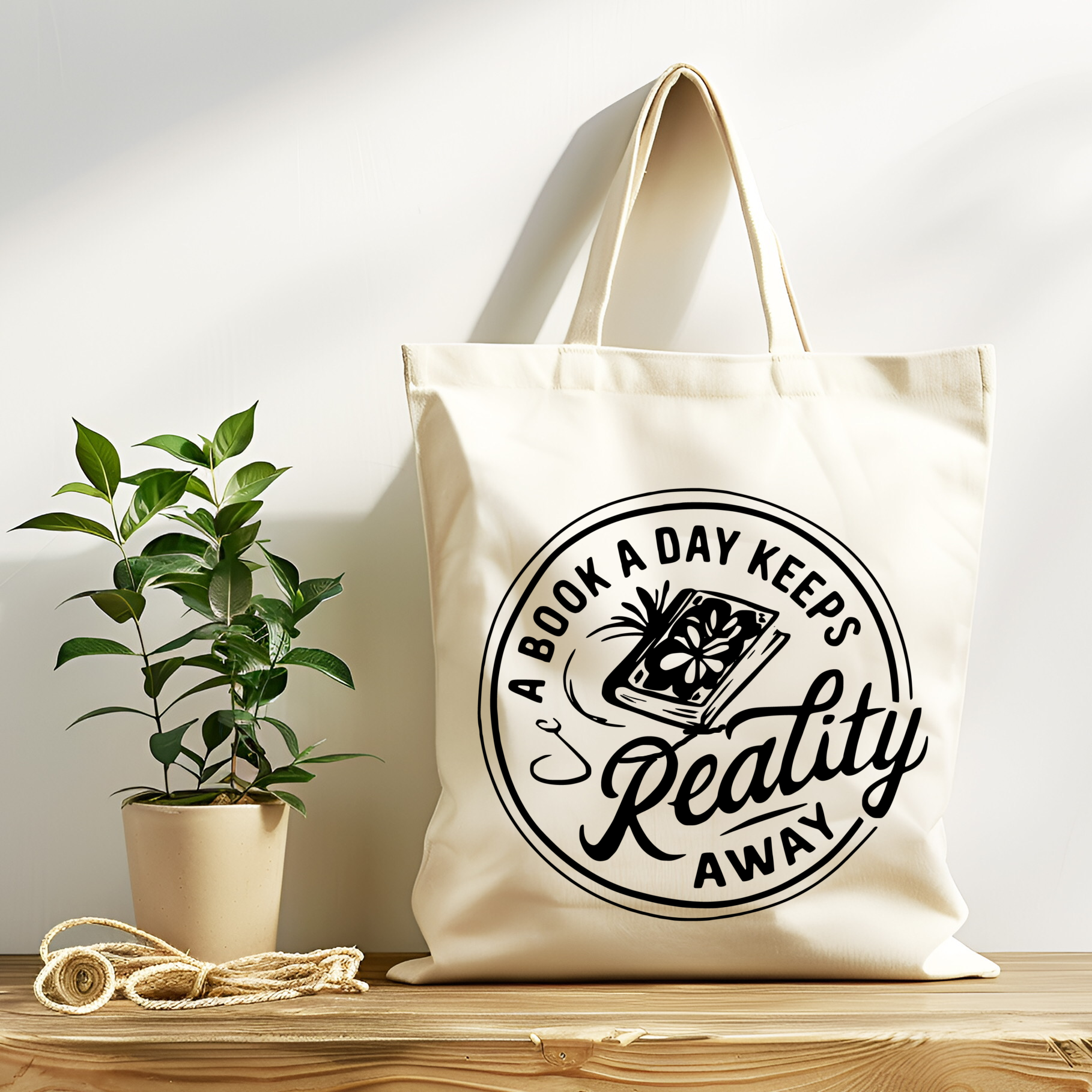 Tote Bag A book a day keeps reality away